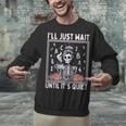 I'Ll Just Wait Until It's Quiet Skeleton Coffee Teacher Unisex Sweatshirt, gift for family, gift for coworker I'Ll Just Wait Until It's Quiet Skeleton Coffee Teacher Unisex Sweatshirt, gift for family, gift for coworker