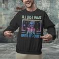 I'Ll Just Wait Until It's Quiet Skeleton Messy Bun Teacher Unisex Sweatshirt, gift for family, gift for coworker I'Ll Just Wait Until It's Quiet Skeleton Messy Bun Teacher Unisex Sweatshirt, gift for family, gift for coworker