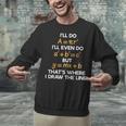 I'Ll Do Math Formula Math Puns For Students Teachers Unisex Sweatshirt, gift for family, gift for coworker I'Ll Do Math Formula Math Puns For Students Teachers Unisex Sweatshirt, gift for family, gift for coworker