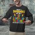 I'm Not a Superhero But I'm a SPED Special Education Teacher Unisex Sweatshirt, gift for family, gift for coworker I'm Not a Superhero But I'm a SPED Special Education Teacher Unisex Sweatshirt, gift for family, gift for coworker