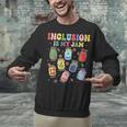 Inclusion Is My Jam SPED Teacher Special Education Life Unisex Sweatshirt, gift for family, gift for coworker
