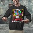 Instructional Assistant Loves Her Kids Teacher Assistant Unisex Sweatshirt, gift for family, gift for coworker Instructional Assistant Loves Her Kids Teacher Assistant Unisex Sweatshirt, gift for family, gift for coworker