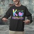 K Is For Kindergarten Teacher Tie Dye Back To School Kinder Unisex Sweatshirt, gift for family, gift for coworker