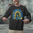 Be Kind Rainbow Down Syndrome Awareness Teacher Blue Yellow Unisex Sweatshirt, gift for family, gift for coworker