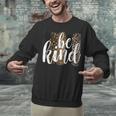 Be Kind Women Inspirational Teacher Animal Print Unisex Sweatshirt, gift for family, gift for coworker