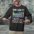 Can I Lick It Periodic Table Of Elements Science Teacher Unisex Sweatshirt, Science Teacher Sweatshirts, gift for family, gift for coworker Can I Lick It Periodic Table Of Elements Science Teacher Unisex Sweatshirt, Science Teacher Sweatshirts, gift for family, gift for coworker