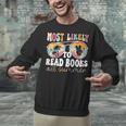 Most Likely To Read Books All Summer Teacher Student Unisex Sweatshirt, gift for family, gift for coworker