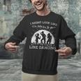 Line Dancing Choreographer Dance Teacher Group Performer Men Women Girls Kids Unisex Sweatshirt, gift for family, gift for coworker Line Dancing Choreographer Dance Teacher Group Performer Men Women Girls Kids Unisex Sweatshirt, gift for family, gift for coworker