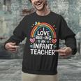 I Love Bee-Ing An Infant Teacher Toddler Teaching Unisex Sweatshirt, gift for family, gift for coworker