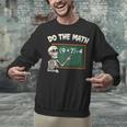 Do The Math 67 Meme Joke Halloween Skeleton Math Teacher Unisex Sweatshirt, gift for family, gift for coworker Do The Math 67 Meme Joke Halloween Skeleton Math Teacher Unisex Sweatshirt, gift for family, gift for coworker