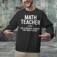 Math Teacher Definition Shirt Men Women Teacher Unisex Sweatshirt, gift for family, gift for coworker Math Teacher Definition Shirt Men Women Teacher Unisex Sweatshirt, gift for family, gift for coworker
