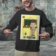 Mexican For Teachers El Maestro Unisex Sweatshirt, gift for family, gift for coworker Mexican For Teachers El Maestro Unisex Sweatshirt, gift for family, gift for coworker