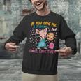 Mouse Teacher If You Give Me A Student I Will Love Them Unisex Sweatshirt, gift for family, gift for coworker Mouse Teacher If You Give Me A Student I Will Love Them Unisex Sweatshirt, gift for family, gift for coworker