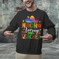 Nacho Average Teacher Mexican Teacher Cinco De Mayo Fiesta Men Women Girls Kids Unisex Sweatshirt, gift for family, gift for coworker Nacho Average Teacher Mexican Teacher Cinco De Mayo Fiesta Men Women Girls Kids Unisex Sweatshirt, gift for family, gift for coworker