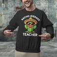 Nacho Average Teacher Sarcastic Women Teaching Unisex Sweatshirt, gift for family, gift for coworker