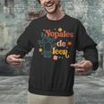 Nopales De Leer Spanish Teacher Maestra Cactus Bilingual Unisex Sweatshirt, gift for family, gift for coworker
