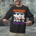 Nothing Scares Me I'm A Pre-K Teacher Halloween Ghosts Unisex Sweatshirt, gift for family, gift for coworker