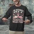 In October Pre-K Teachers Wear Pink Ribbon Breast Cancer Unisex Sweatshirt, gift for family, gift for coworker In October Pre-K Teachers Wear Pink Ribbon Breast Cancer Unisex Sweatshirt, gift for family, gift for coworker