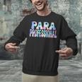 Paraprofessional Groovy Back To School Cute Teachers Women Unisex Sweatshirt, gift for family, gift for coworker Paraprofessional Groovy Back To School Cute Teachers Women Unisex Sweatshirt, gift for family, gift for coworker