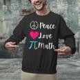 Peace Love Math Maths Teacher Pi Symbol Men Women Unisex Sweatshirt, gift for family, gift for coworker Peace Love Math Maths Teacher Pi Symbol Men Women Unisex Sweatshirt, gift for family, gift for coworker