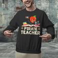 Pirate Teacher Men Women Kids Unisex Sweatshirt, gift for family, gift for coworker Pirate Teacher Men Women Kids Unisex Sweatshirt, gift for family, gift for coworker