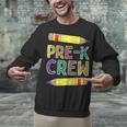 Pre-K Crew PreK Teachers Back To School Unisex Sweatshirt, gift for family, gift for coworker Pre-K Crew PreK Teachers Back To School Unisex Sweatshirt, gift for family, gift for coworker