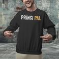 Principal School Teacher Friend Men Women Unisex Sweatshirt, gift for family, gift for coworker Principal School Teacher Friend Men Women Unisex Sweatshirt, gift for family, gift for coworker