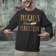 Progress Over Perfection Teacher Pencil Back-To-School Unisex Sweatshirt, gift for family, gift for coworker
