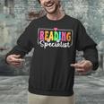 Reading Specialist Back To School Reading Teacher Unisex Sweatshirt, gift for family, gift for coworker