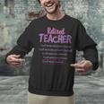 Retiring Teacher Tshirt For Retired Teachers For Men Women Unisex Sweatshirt, gift for family, gift for coworker