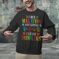 I Run Marathon Just Kidding I Chase Toddlers Teacher Unisex Sweatshirt, gift for family, gift for coworker I Run Marathon Just Kidding I Chase Toddlers Teacher Unisex Sweatshirt, gift for family, gift for coworker