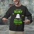 Scary Ballet Teacher Costume Halloween Lazy Easy Unisex Sweatshirt, gift for family, gift for coworker