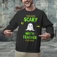 Scary Math Teacher Costume Halloween Lazy Easy Christmas Unisex Sweatshirt, gift for family, gift for coworker Scary Math Teacher Costume Halloween Lazy Easy Christmas Unisex Sweatshirt, gift for family, gift for coworker