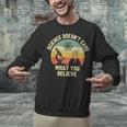 Science Doesn't Care What You Believe Science Teacher Men Women Kids Unisex Sweatshirt, Science Teacher Sweatshirts, gift for family, gift for coworker Science Doesn't Care What You Believe Science Teacher Men Women Kids Unisex Sweatshirt, Science Teacher Sweatshirts, gift for family, gift for coworker