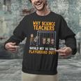 Science Physicist Chemist Teacher Vintage Unisex Sweatshirt, Science Teacher Sweatshirts, gift for family, gift for coworker Science Physicist Chemist Teacher Vintage Unisex Sweatshirt, Science Teacher Sweatshirts, gift for family, gift for coworker