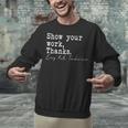 Show Your Work Thanks Math Teacher Unisex Sweatshirt, gift for family, gift for coworker Show Your Work Thanks Math Teacher Unisex Sweatshirt, gift for family, gift for coworker