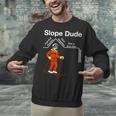 Slope Dude Algebra Geometry Middle School Math Teacher Unisex Sweatshirt, gift for family, gift for coworker