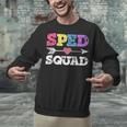 Special Education Squad Shirt SPED Squad Teacher's Day For Men Women Unisex Sweatshirt, gift for family, gift for coworker Special Education Squad Shirt SPED Squad Teacher's Day For Men Women Unisex Sweatshirt, gift for family, gift for coworker