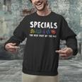 Specials The Best Part Of The Day Men Women Teacher Unisex Sweatshirt, gift for family, gift for coworker Specials The Best Part Of The Day Men Women Teacher Unisex Sweatshirt, gift for family, gift for coworker