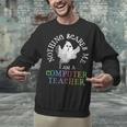 This Is My Spooky COMPUTER TEACHER Costume Don't Scare Me Unisex Sweatshirt, gift for family, gift for coworker This Is My Spooky COMPUTER TEACHER Costume Don't Scare Me Unisex Sweatshirt, gift for family, gift for coworker