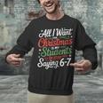Students Saying 6-7 67 Six Seven Teacher Christmas Unisex Sweatshirt, gift for family, gift for coworker Students Saying 6-7 67 Six Seven Teacher Christmas Unisex Sweatshirt, gift for family, gift for coworker