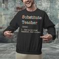 Substitute Teacher Like A Normal Teacher But Cooler Unisex Sweatshirt, gift for family, gift for coworker Substitute Teacher Like A Normal Teacher But Cooler Unisex Sweatshirt, gift for family, gift for coworker