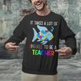 It Takes A Lot Of Sparkle To Be A Teacher Rainbow Fish For Men Women Unisex Sweatshirt, gift for family, gift for coworker