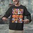 I Teach The Cutest Pumpkins Halloween Fall Teacher Women Unisex Sweatshirt, gift for family, gift for coworker I Teach The Cutest Pumpkins Halloween Fall Teacher Women Unisex Sweatshirt, gift for family, gift for coworker