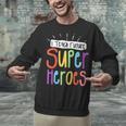 I Teach Future Superheroes Teacher Teaching Unisex Sweatshirt, Future Teacher Sweatshirts, gift for family, gift for coworker I Teach Future Superheroes Teacher Teaching Unisex Sweatshirt, Future Teacher Sweatshirts, gift for family, gift for coworker
