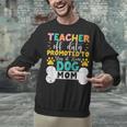 Teacher Off Duty Promoted To Stay At Home Dog Mom Teachers Unisex Sweatshirt, gift for family, gift for coworker