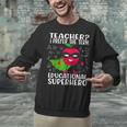 Teacher I Prefer The Term Educational Superhero Unisex Sweatshirt, gift for family, gift for coworker Teacher I Prefer The Term Educational Superhero Unisex Sweatshirt, gift for family, gift for coworker