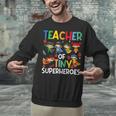 Teacher Of Tiny Superheroes Teach 100th Day Of School Men Women Girls Kids Unisex Sweatshirt, gift for family, gift for coworker