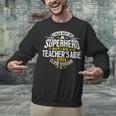 Teachers Aide Idea Professional Superhero Teachers Aides Men Women Unisex Sweatshirt, gift for family, gift for coworker