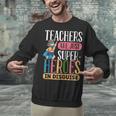 Teachers Are Just Superheroes In Disguise Back To School Unisex Sweatshirt, gift for family, gift for coworker Teachers Are Just Superheroes In Disguise Back To School Unisex Sweatshirt, gift for family, gift for coworker